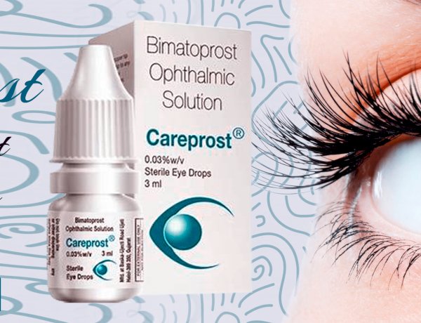 Careprost Eye Drops – Best Means to Beautify Eyelashes